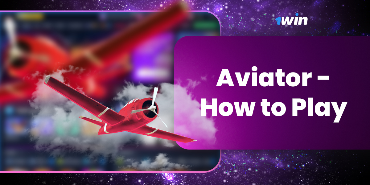 Guide to Playing Aviator on the 1Win Website